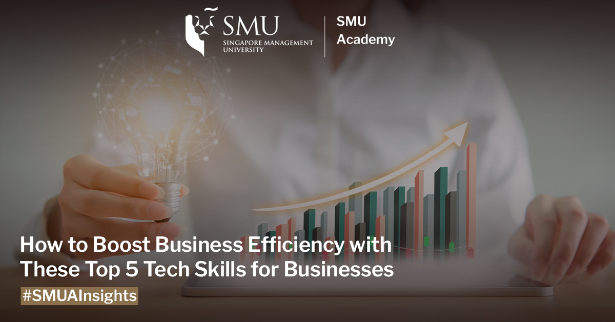 How to Boost Business Efficiency with These Top 5 Tech Skills for ...