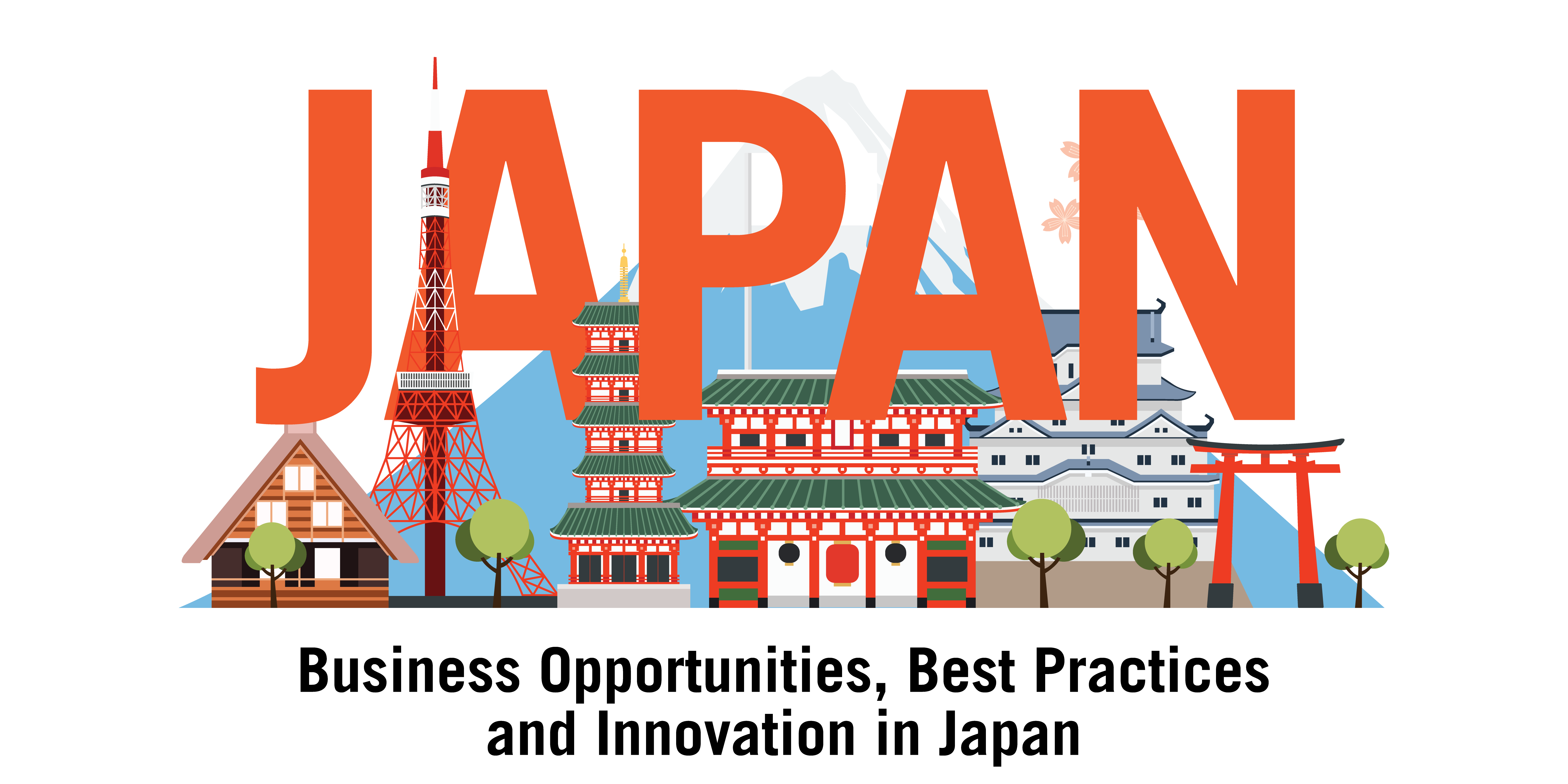 Business Opportunities, Best Practices and Innovation in Japan