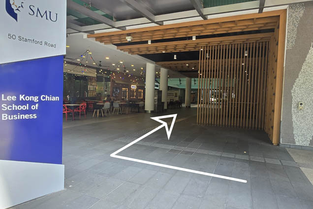 Turn right after the Lee Kong Chian School of Business signage