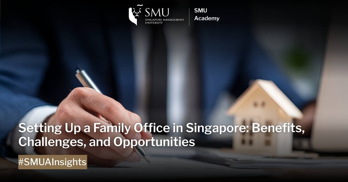 Setting Up a Family Office in Singapore: Process & Benefits