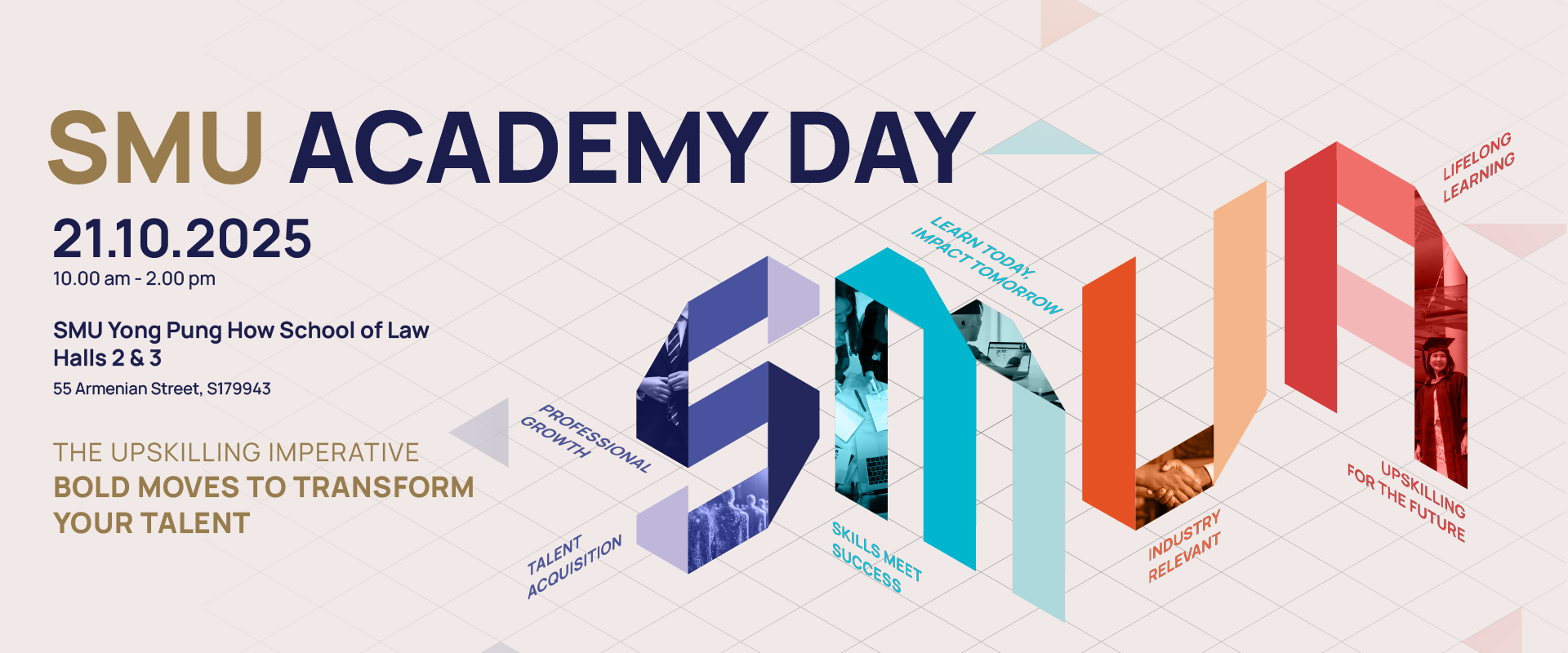 SMU Academy Day 2025: The Upskilling Imperative: Bold Moves to Transform Your Talent