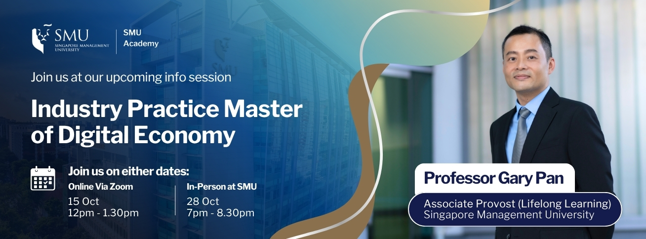 Info Session: Get Ahead in the Digital Economy with Our Industry Practice Master Programme