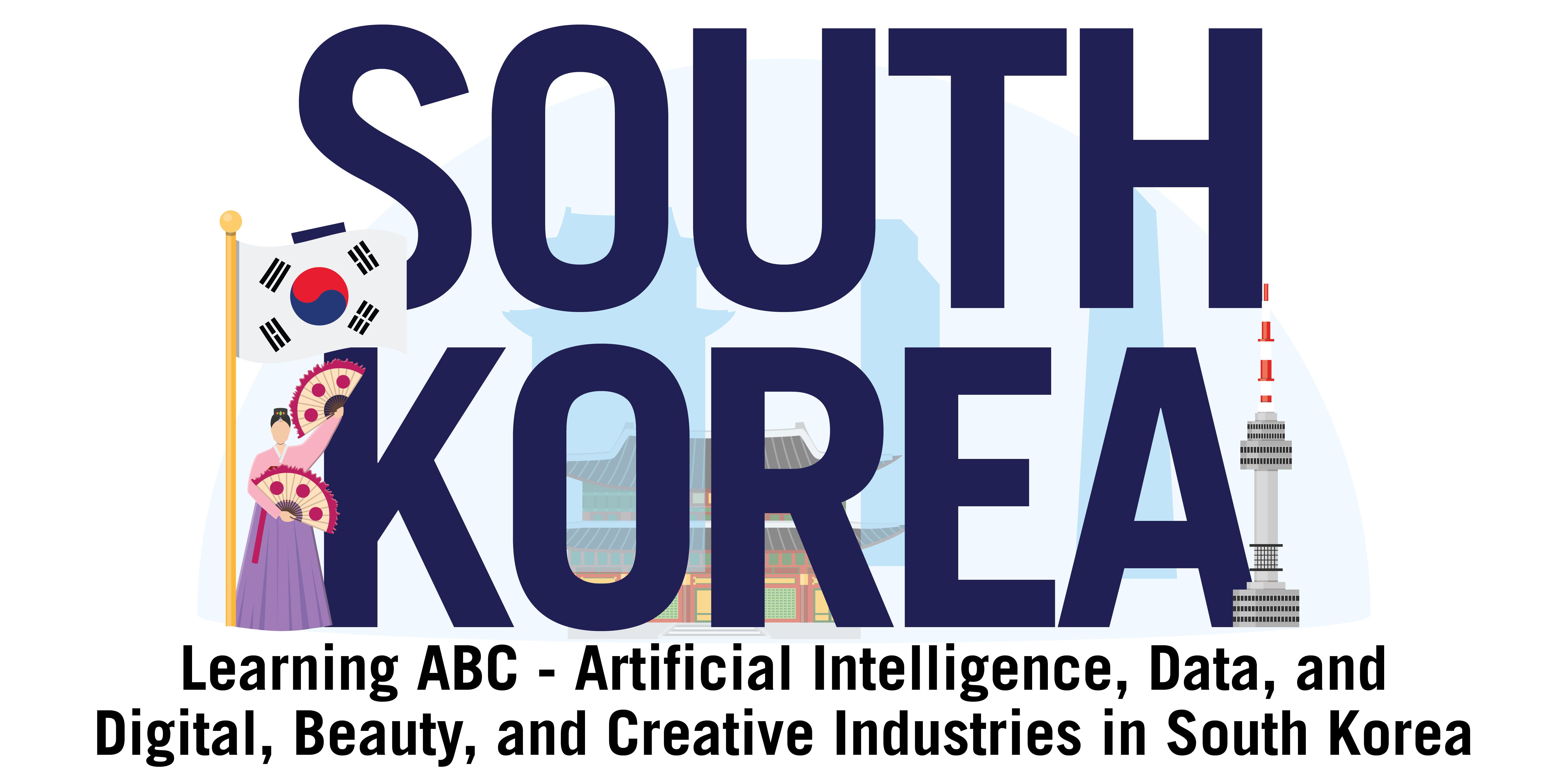 Learning ABC - Artificial Intelligence, Data, and Digital, Beauty, and Creative Industries in South Korea